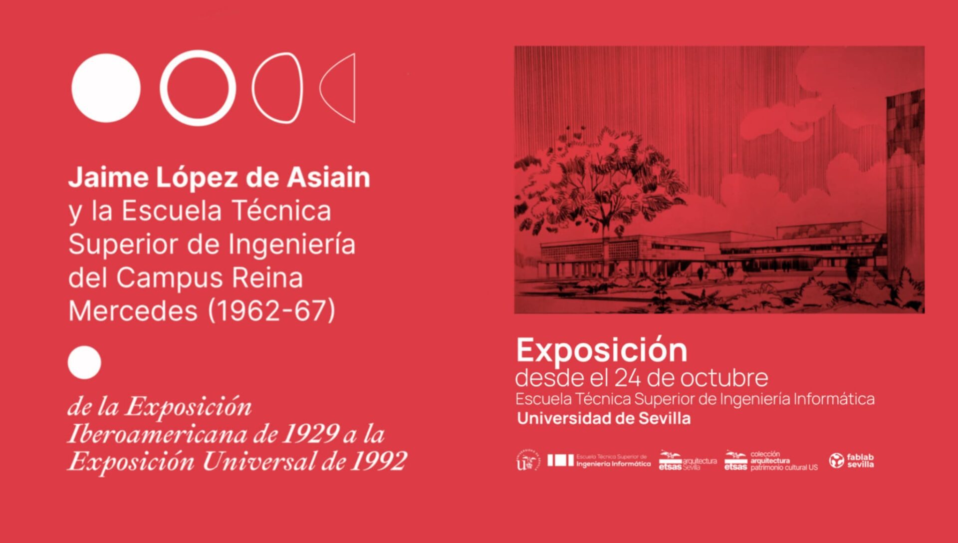 La ETSII presenta una exposición sobre la obra del arquitecto Jaime López de Asiain, autor de dos edificios de la US