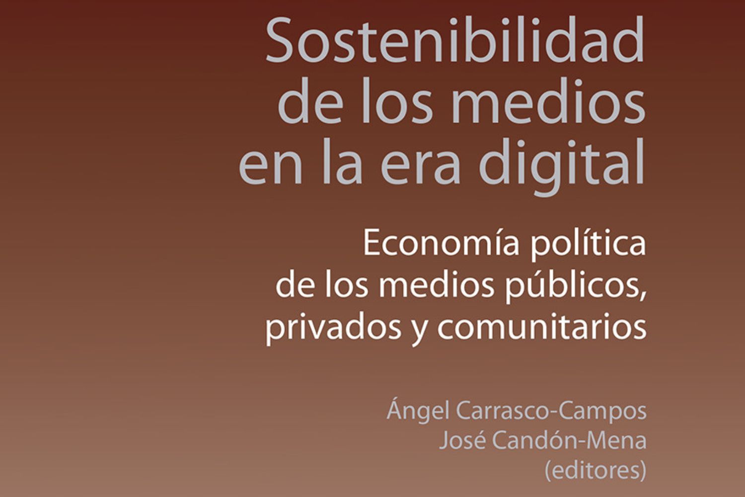 Profesores de la US publican un libro sobre sostenibilidad de los medios públicos, privados y comunitarios