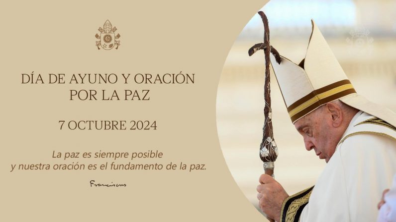 7 de octubre, jornada de oración y ayuno para rezar por la paz en el mundo