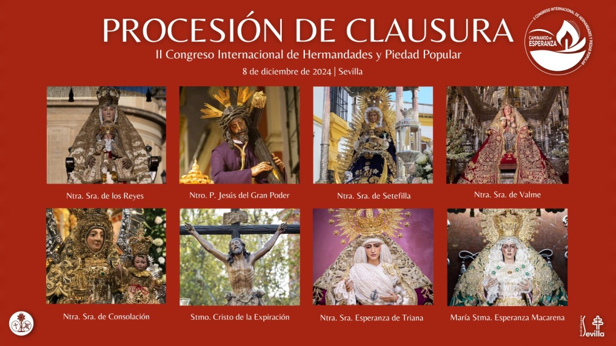 HORARIOS E ITINERARIOS PARA LA PROCESIÓN DE CLAUSURA DEL II CONGRESO INTERNACIONAL DE HERMANDADES Y PIEDAD POPULAR