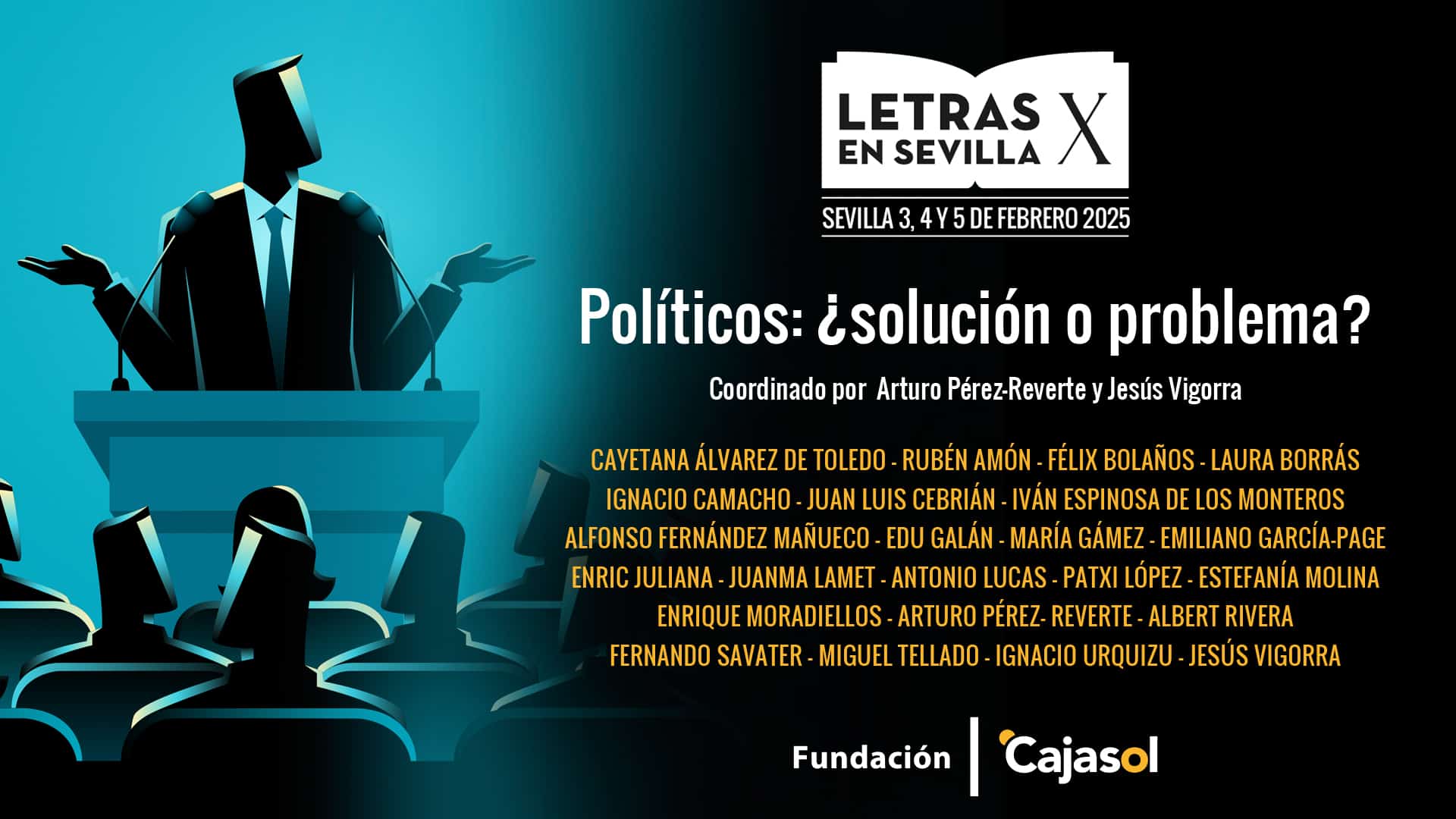 X edición de «Letras en Sevilla»: Políticos: ¿solución o problema?