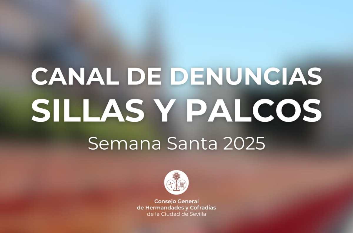 EL CONSEJO DE HERMANDADES SANCIONARÁ LA REVENTA DE SILLAS Y PALCOS PARA LA SEMANA SANTA DE 2025