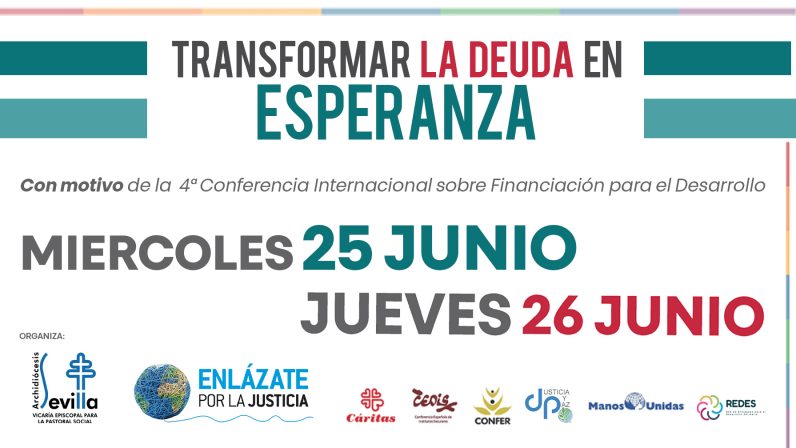 La Archidiócesis promueve diversos actos en torno a la Conferencia Internacional de las Naciones Unidas que se celebrará en Sevilla