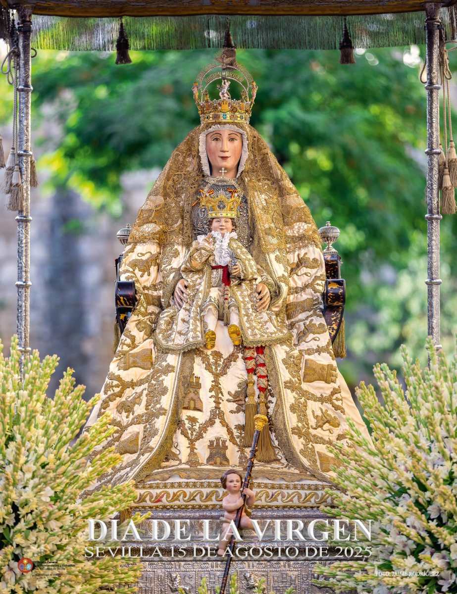 LA VIRGEN DE LOS REYES DESDE EL OBJETIVO DE JAIME RODRÍGUEZ PROTAGONIZA EL CARTEL DEL DÍA DE LA VIRGEN 2025