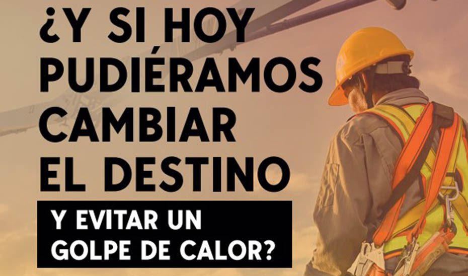 Empleo intensifica un año más la campaña para prevenir golpes de calor en el trabajo