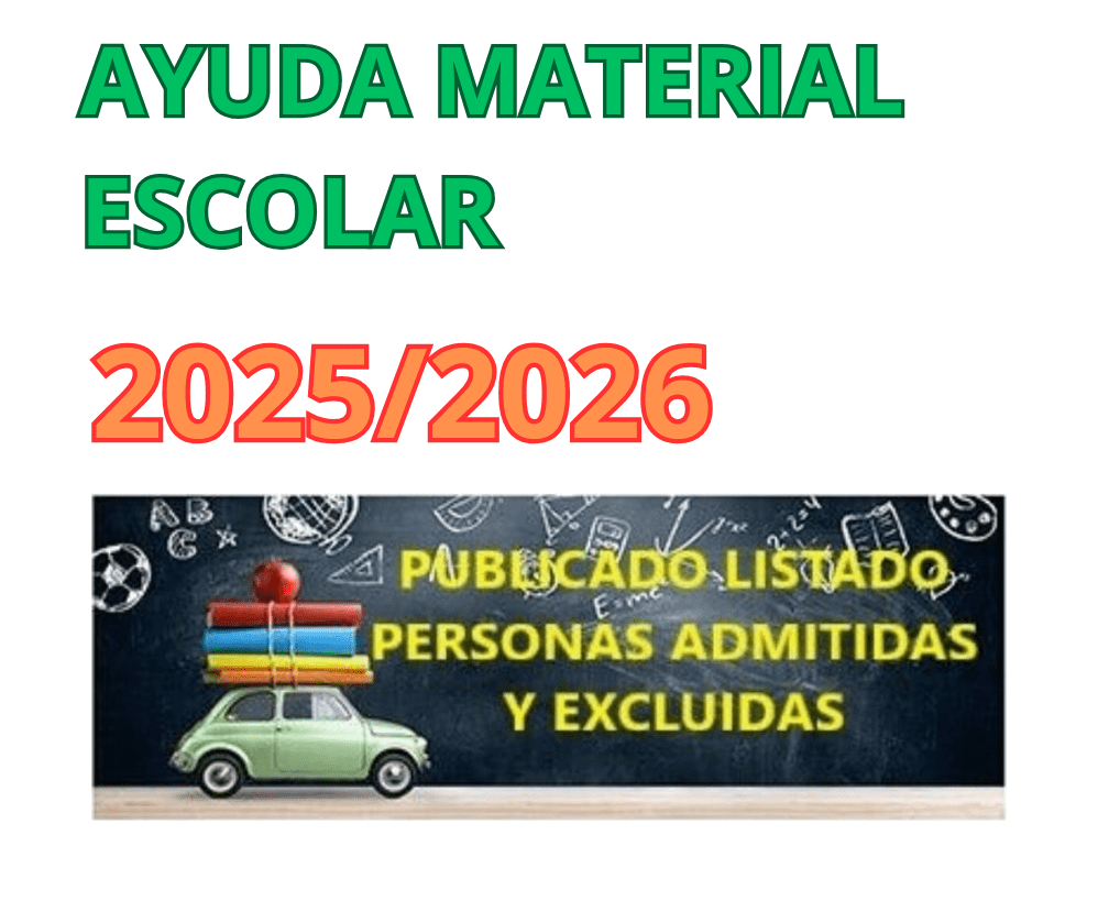 PUBLICADO EL LISTADO PROVISIONAL DE PERSONAS ADMITIDAS Y EXCLUIDAS EN L CONVOCATORIA DE AYUDAS PARA LIBROS DE TEXTO Y MATERIAL ESCOLAR CURSO 2025-26