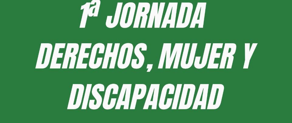 1ª Jornada Derechos, Mujer y Discapacidad de Palomares del Río