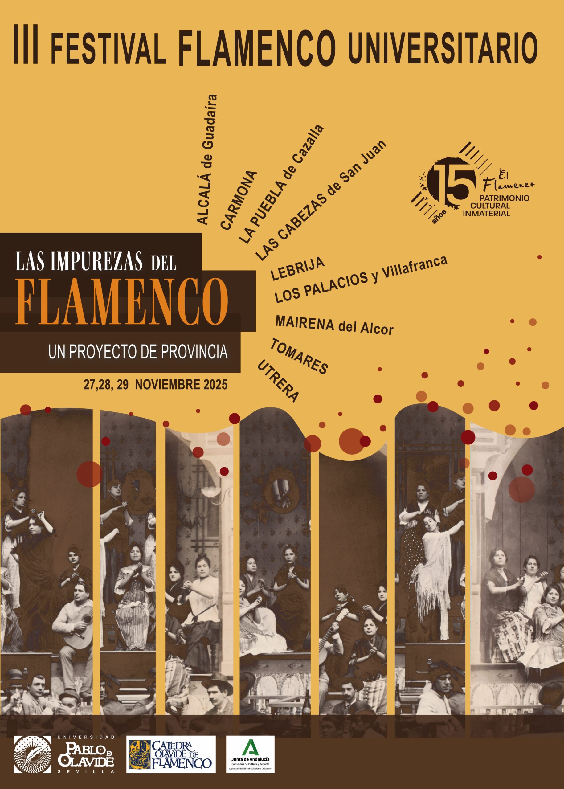La Universidad Pablo de Olavide impulsa el III Festival Universitario ‘Las Impurezas del Flamenco’ junto a nueve municipios sevillanos   El programa se abre el 27 de noviembre con una gala inaugural en el Paraninfo de la UPO y continúa con actividades formativas y escénicas en la sede del Ballet Flamenco de Andalucía y en el Teatro Central de Sevilla