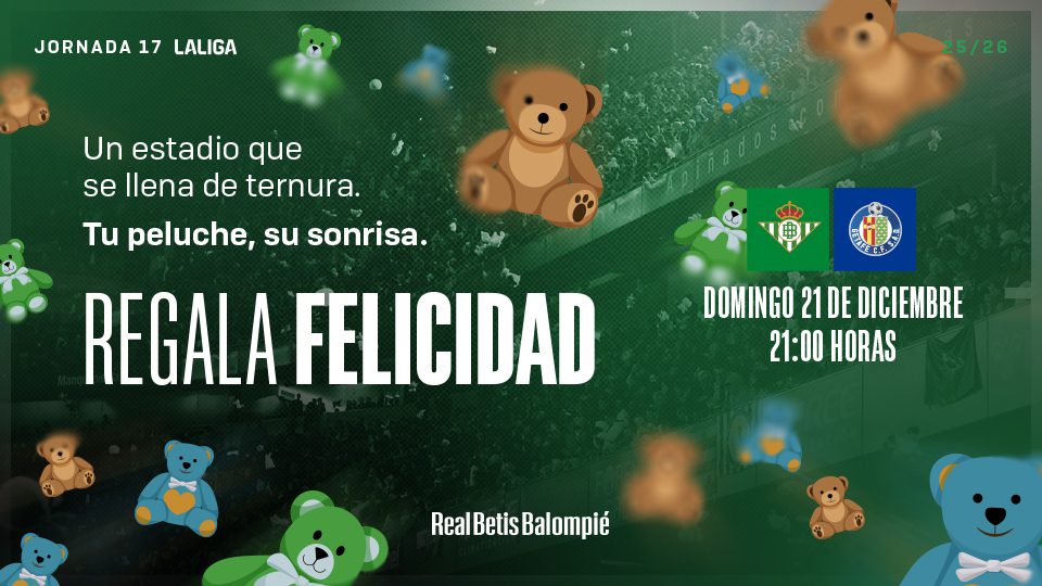 La lluvia de peluches será el próximo 21 de diciembre en el Real Betis – Getafe CF