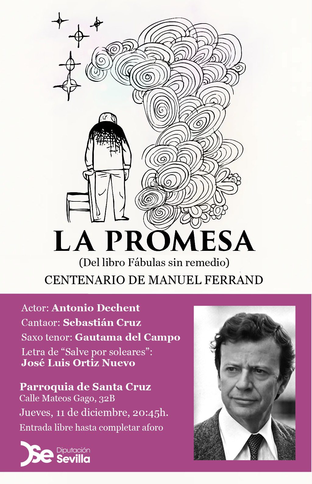 Con la interpretación de ‘La promesa’, Antonio Dechent, Sebastián Cruz, Gautama del Campo y Ortiz Nuevo suman al homenaje a Manuel Ferrand que promuerve la Diputación de Sevilla