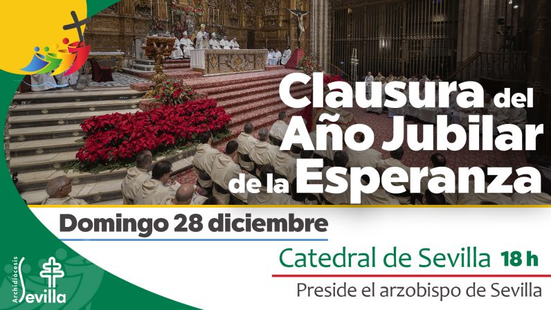 La misa de clausura del Año Jubilar en la Archidiócesis de Sevilla será el próximo domingo 28 de diciembre en la Catedral