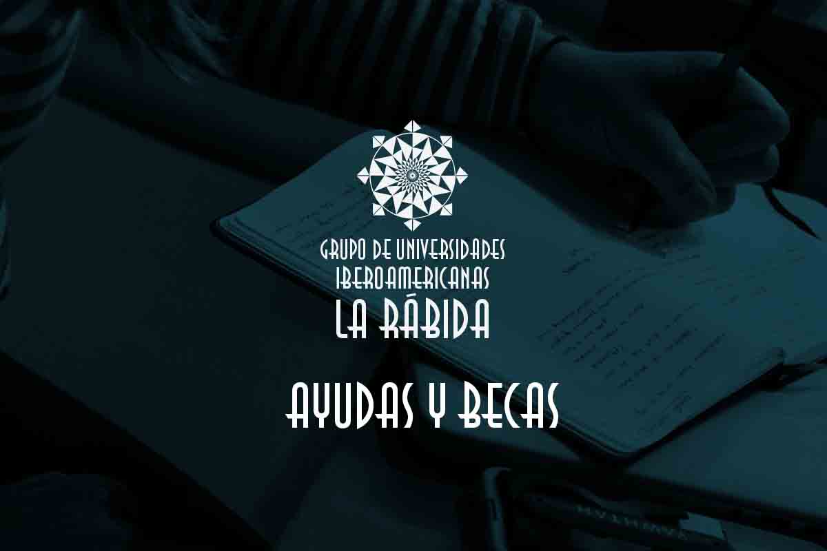 Ayudas ‘Rábida Latinoamérica’ para movilidad doctoral 2026