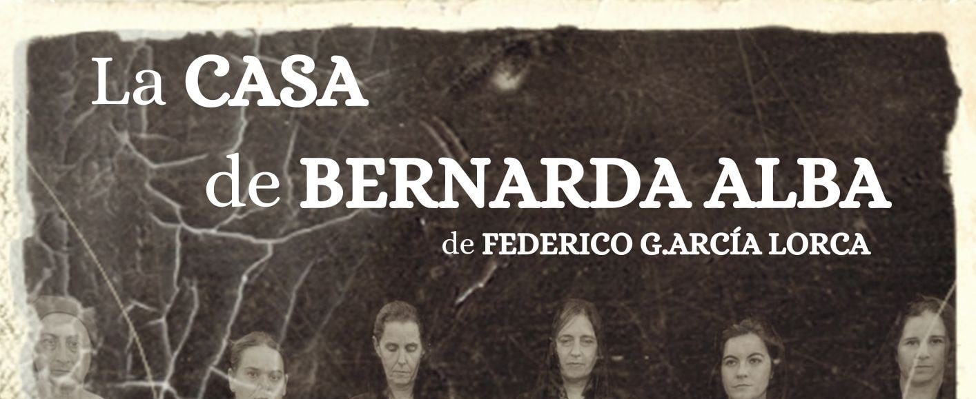 El Teatro Municipal  acoge  “La casa de Bernarda Alba”, de Federico García Lorca