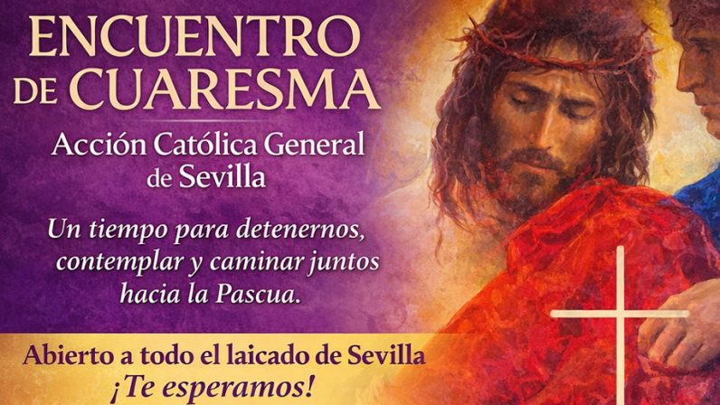 Encuentro de Cuaresma de la Acción Católica General