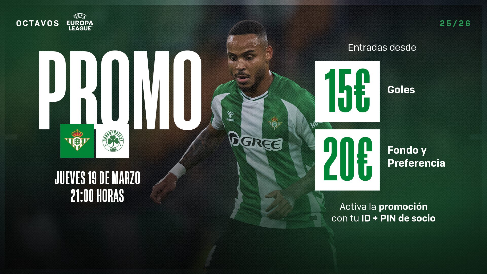 Promociones con ID y PIN para abonados para el partido europeo ante el Panathinaikos FC