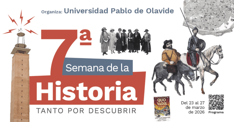 La Universidad Pablo de Olavide invita a descubrir la Historia con una semana de actividades abiertas en Sevilla   Rutas por la ciudad, visitas patrimoniales, conferencias, música, teatro y divulgación científica integran la séptima edición de la Semana de la Historia de la UPO, una propuesta pensada para acercar la investigación histórica a la sociedad y despertar el interés por el pasado desde nuevas miradas