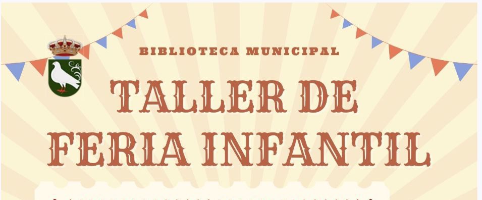 Taller Infantil de Feria en la Biblioteca Municipal “Manuel Casado Moreno”