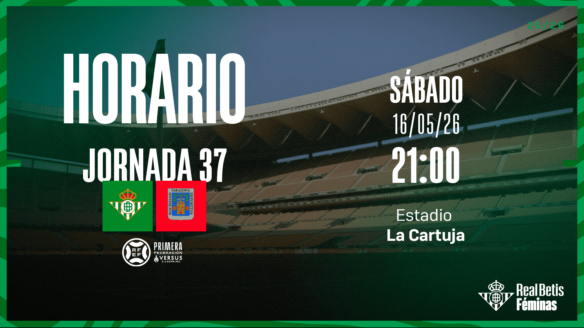 El Betis Deportivo-SD Tarazona, el sábado 16 de mayo a las 21:00 horas en La Cartuja