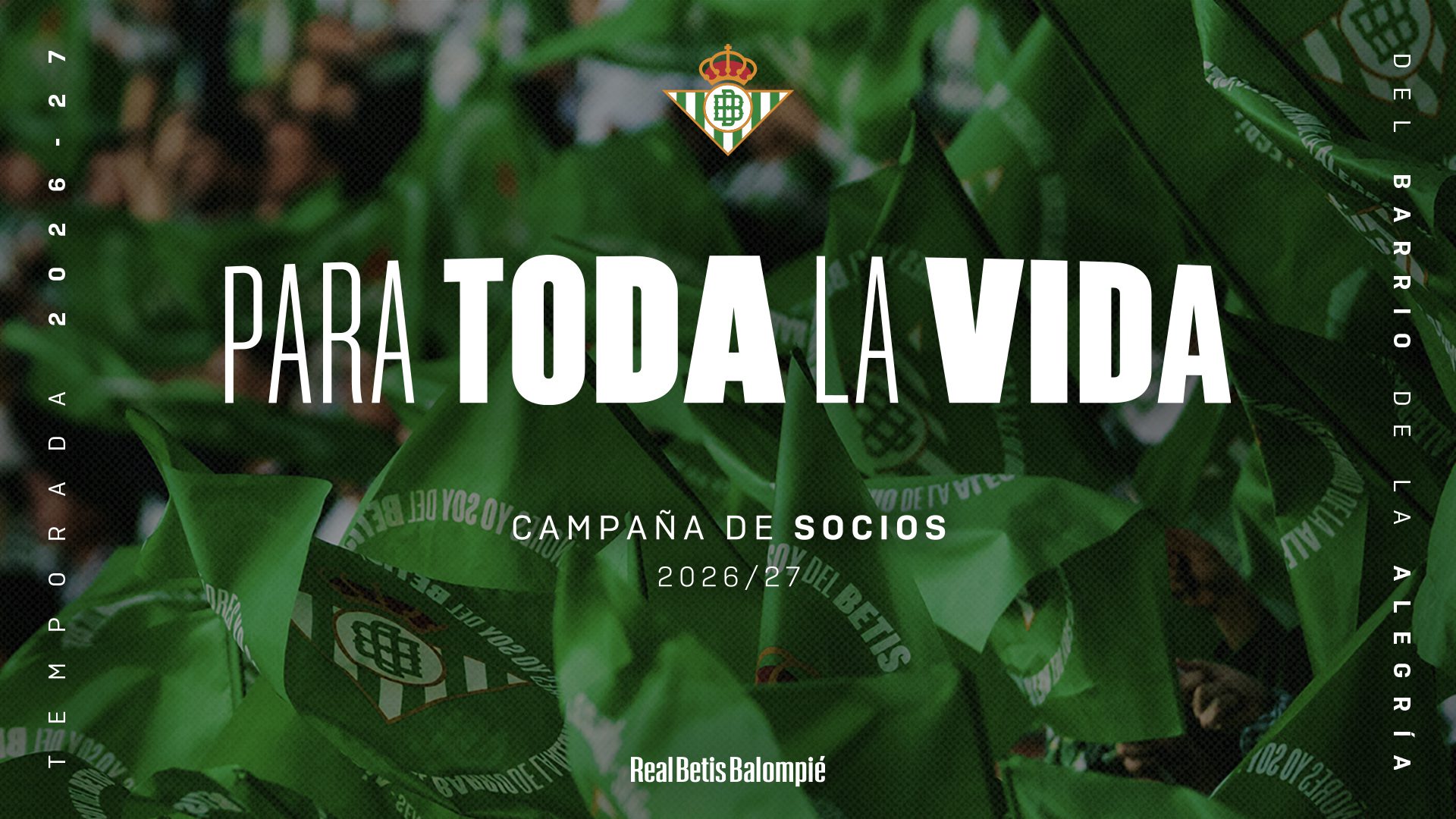 El Real Betis lanza su campaña de socios 2026/27 bajo el lema ‘Para toda la vida’