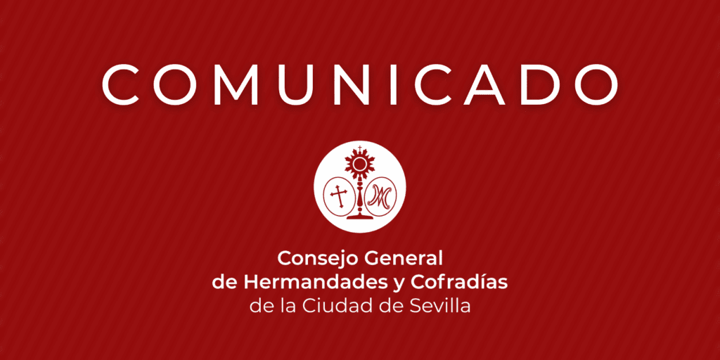 COMUNICADO  DE LA COMISIÓN ECONÓMICA DE LA SECCIÓN DE HERMANDADES DE PENITENCIA DEL CONSEJO GENERAL DE HH. Y CC.