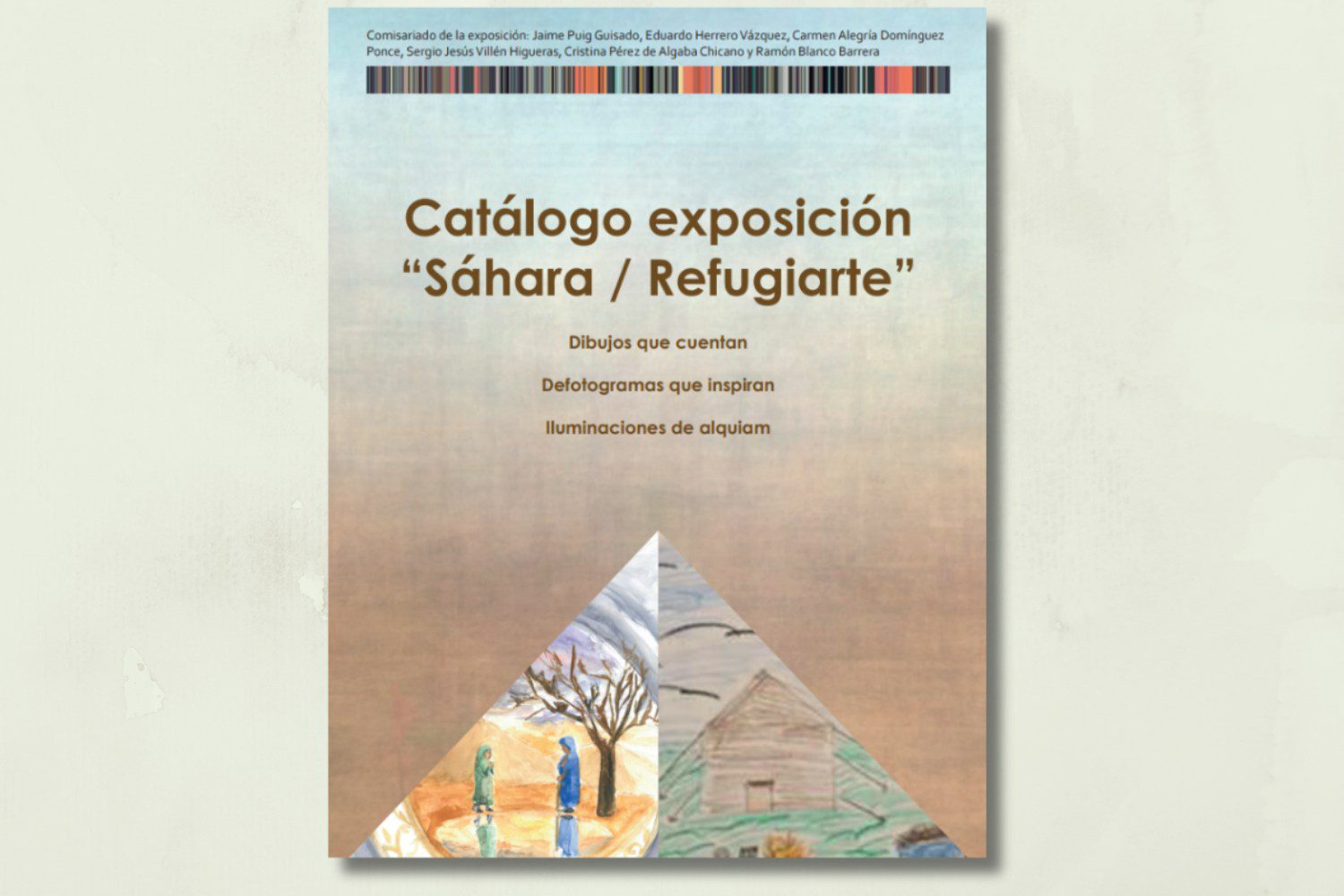 El proyecto RASDELE presenta el catálogo de la exposición «Sáhara / Refugiarte»