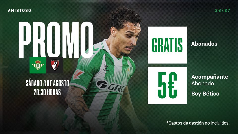 Promociones y pasos para adquirir las entradas para el Real Betis – AFC Bournemouth