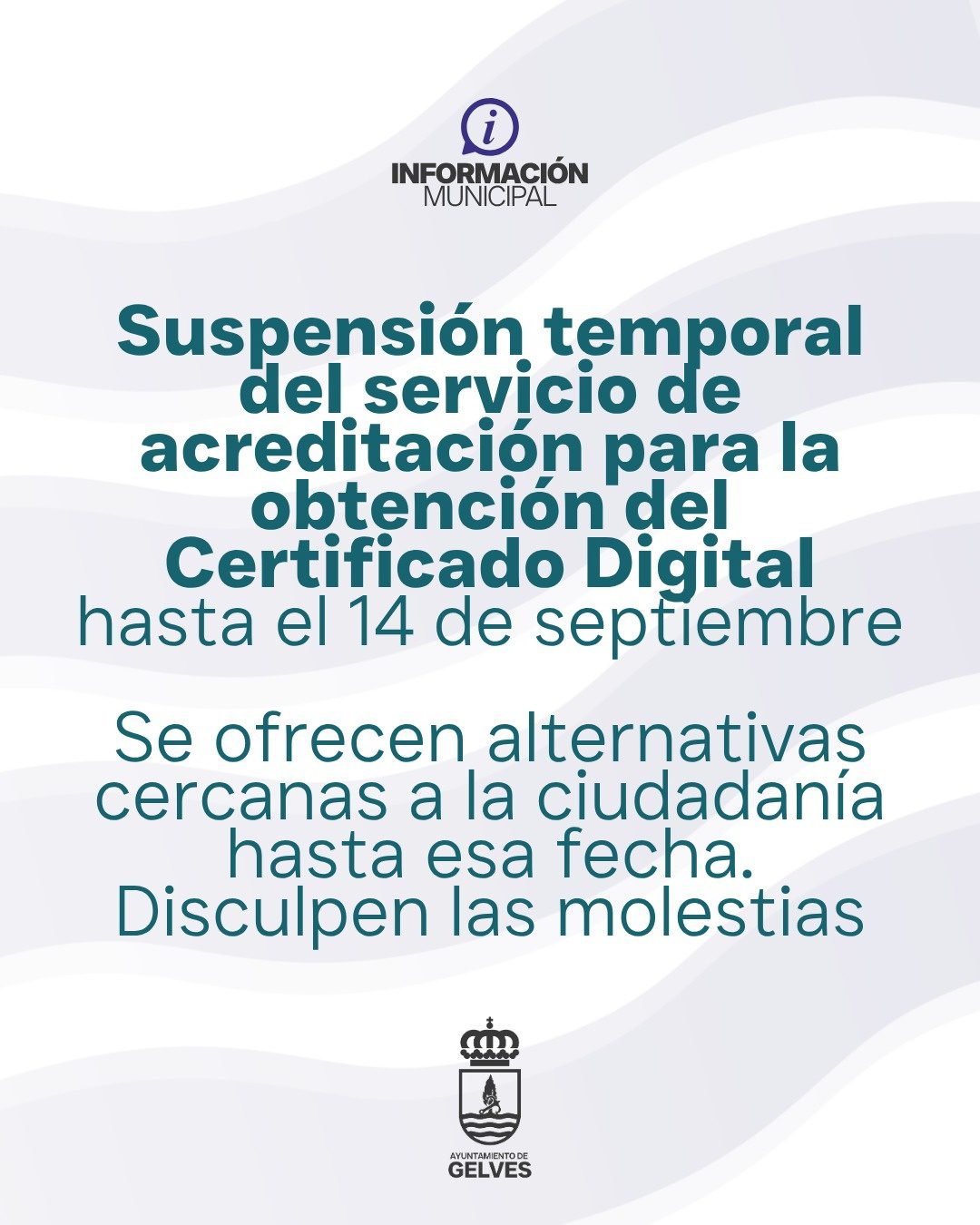 El Ayuntamiento informa de la suspensión temporal del servicio de acreditación para la obtención del Certificado Digital