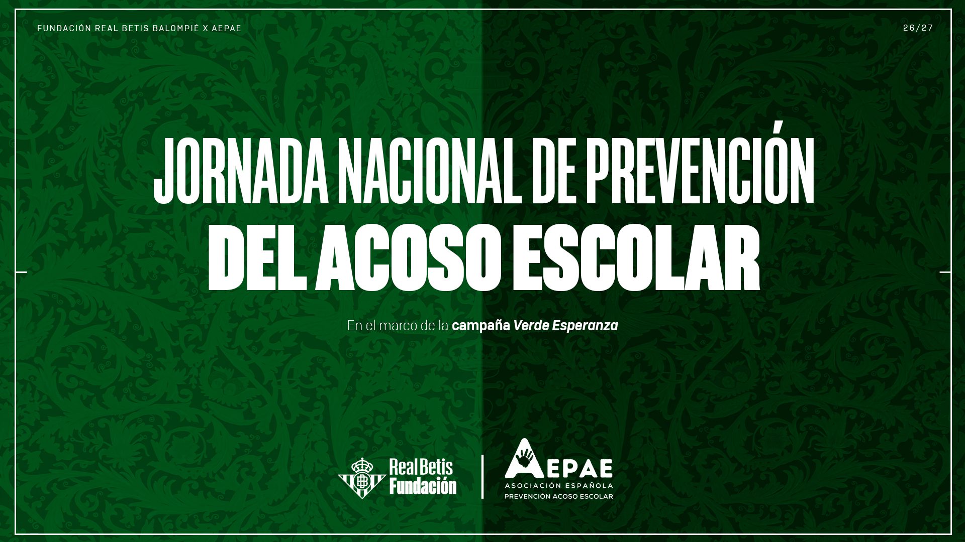 La Fundación Real Betis y la AEPAE reúnen en Sevilla a expertos para avanzar en la prevención del acoso escolar