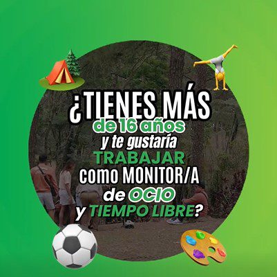 ¿Tienes más de 16 años y te gustaría trabajar como Monitor/a de Ocio y Tiempo Libre?