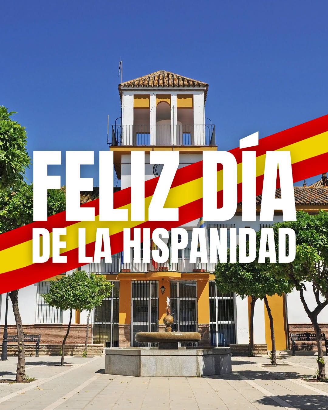 ¡FELIZ DÍA DE LA HISPANIDAD!