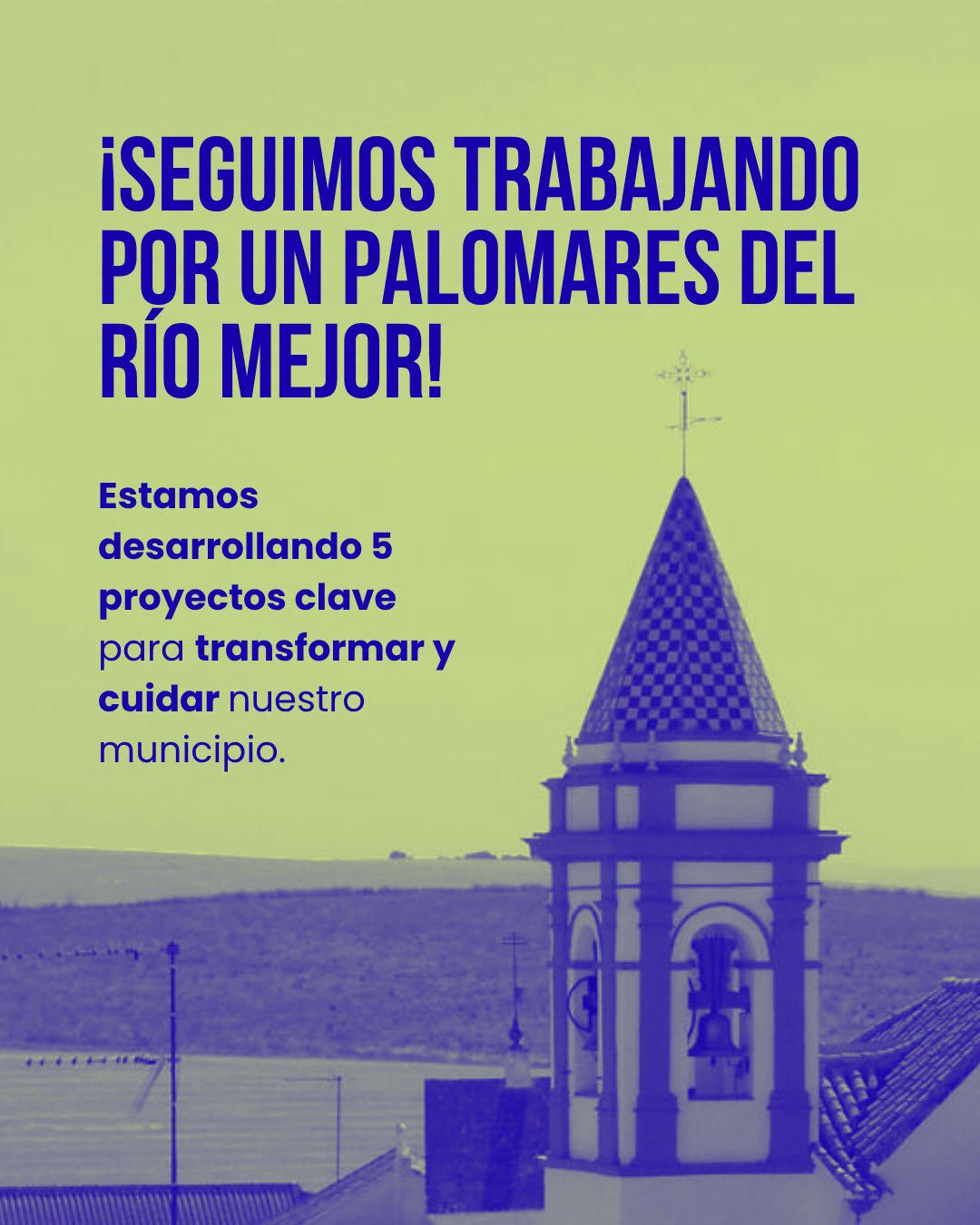 ¡SEGUIMOS TRABAJANDO POR UN PALOMARES DEL RÍO MEJOR!
