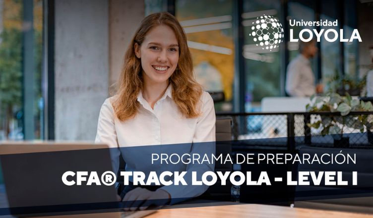 Loyola lanza el primer programa universitario en Andalucía para preparar la certificación financiera internacional CFA