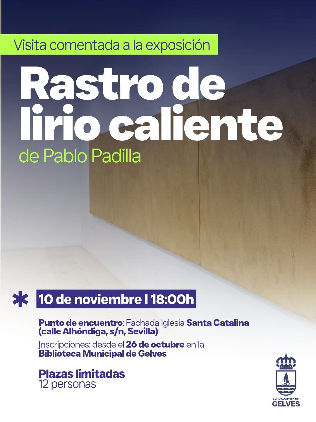 Visita comentada a la exposición «Rastro de lirio caliente» del artista sevillano Pablo Padilla