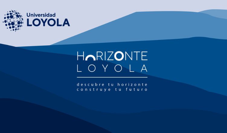 La Universidad Loyola lanza Horizonte Loyola, un programa para acompañar el desarrollo profesional de sus estudiantes